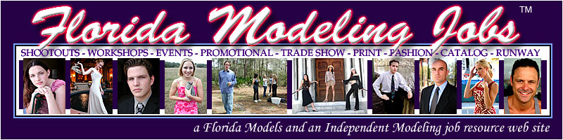 Florida Modeling Jobs. A Florida Models and Independent Modeling job resource web site.